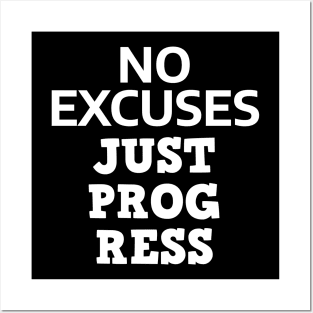 No Excuses Just Progress Posters and Art